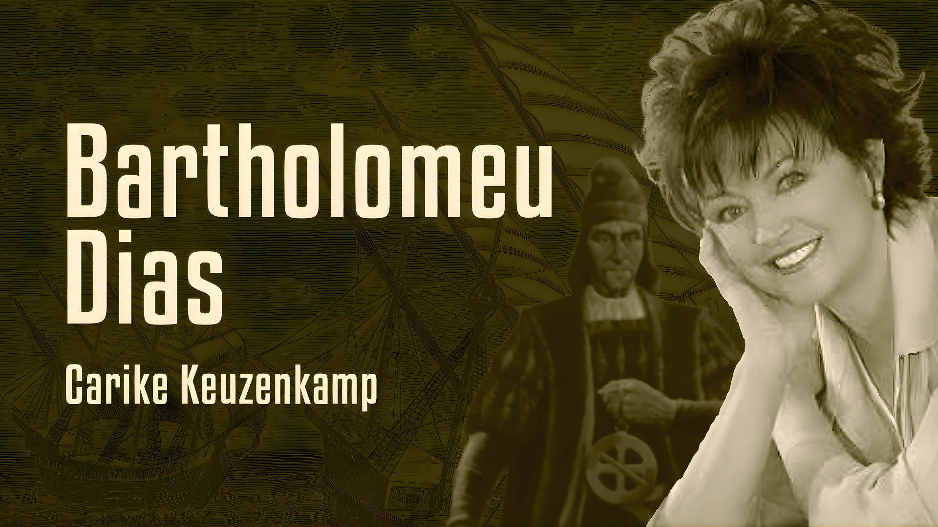 Carike Keuzenkamp - Bartholomeu Dias