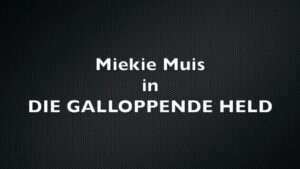 Miekie Muis In Die Galloppende Held