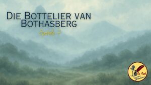In Ink Luister Stories - Die Bottelier van Bothasberg Ep07
