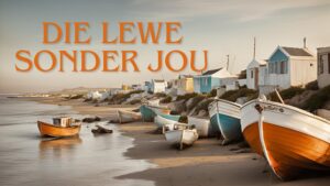 Die Lewe Sonder Jou