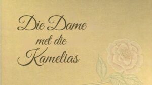 Die Dame Met die Kamelia