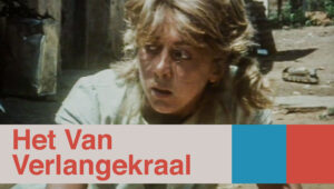 Het van Verlangekraal: Die Rolprent