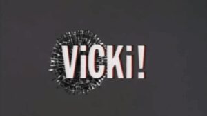 VICKI!