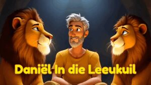 Klein Vissers: Bybelstories vir Kinders - Daniël In die Leeukuil